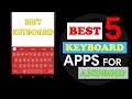 Top 5 Keyboard Apps For Android | Best Keyboards For Androids 2022