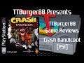 TTBurger Game Review Episode 100 Part 1 Of 4 Crash Bandicoot