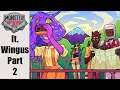 Two idiots stuck in monster world - Monster Prom Second term (part 2 ft. Wingus)