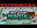 Two Point Hospital Tutorial Guide (Beginner)