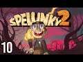 Well...That Happened Fast | Spelunky 2 (Episode 10)