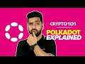 What is Polkadot❓ Polkadot (DOT) Explained | Crypto 101 - Learn Crypto Basics