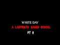 WHITE DAY : a labyrinth named school pt 11