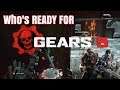 Who's ready for GEARS 5??