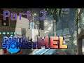 [02] Portal Stories Mel ADVANCED - Countdown To Streamer Brain... - Let's Play