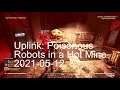 2021-05-12 Uplink - Poisonous Robots in a Burning Mine - The Floor is Made of Poison  - #fallout76