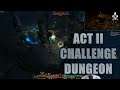 ACT 2 CHALLENGE DUNGEON Steps of Torment Grim Dawn lvl100 Ultimate ! Gameplay complet et zones