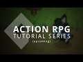 Action RPG - Progress Update & Changes