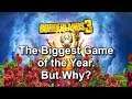 Borderlands 3 is the Biggest Game of the Year - Why are Gamers Repaying Bad Practice?