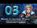 Bridge to Another: World Alice in Shadowland - Ep.03