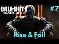 CALL OF DUTY BLACK OPS 3 PC Gameplay Walkthrough #7 - Rise And Fall