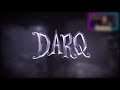 DARQ | Nightmares And The Puzzles of Perspective | Part 1