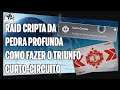 DESTINY 2 - Como conseguir o TRIUNFO CURTO-CIRCUITO da RAID CRIPTA da PEDRA PROFUNDA