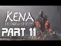 DragonSlayer Plays: Kena Bridge of Spirits (PS5) Part 11 | Death...Death Everywhere