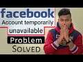 Facebook Account Temporarily Unavailable Problem Solved | account temporarily unavailable facebook