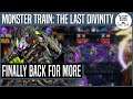 Finally Trying The New Expansion! | MONSTER TRAIN: THE LAST DIVINITY