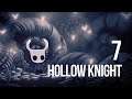 Hollow Knight - Let's Play - 7