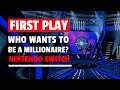 How bad is it? Who Wants to be a Millionaire Gameplay on the Nintendo Switch