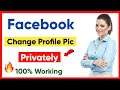 How to Change Facebook Profile Pic Without Posting (Android/iOS) 2022