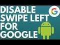 How to Disable Swipe Left for Google News Feed on Android