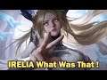 Irelia What Was That ! League Of Legends