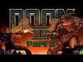 Let's Stream Doom2 (ZDoom Source Port) Part2 - maps 9-13