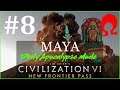 Maya #8 - Civ 6 Deity - Let's Be Legends