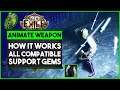 Path Of Exile - Animate Weapon - All Support Gems, How It Works in Builds