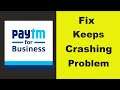 "PayTm For Business" App Keeps Crashing Problem Android & Ios - PayTm For Business App Crash Issue