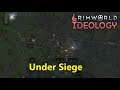 RimWorld Ideology ep11 - Under Siege