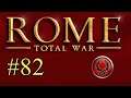 Rome: Total War - Part 82