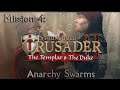 Stronghold Crusader 2 - Skirmish Trails The Templar & The Duke, Mission 4: Anarchy Swarms