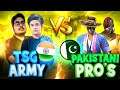 TSG ARMY 🔥 VS PAKISTANI PRO'S 🏆 || INDIA 🇮🇳 VS PAKISTAN 🇵🇰 - FRIENDLY BATTLE - Garena Free Fire