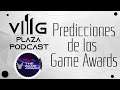 VG Plaza Podcast:  - Predicciones de los Game Awards 2020