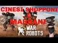 WAR ROBOTS "CINESI SHOPPONI E MARRANI"