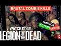 Watch Dogs Legion of The Dead Gameplay Brutal Zombie Kills
