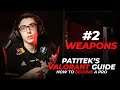 WEAPONS & HOW TO USE THEM | PATITEK'S VALORANT GUIDE #2