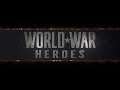 WORLD WAR HEROES - РЕЖИМ СМЕРТЕЛЬНОГО БОЯ