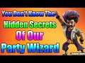 You Don't Know The Hidden Secrets Of Party Wizard - Hidden Secrets Of Party Wizard In Coc - Coc