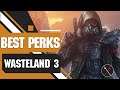 Best Perks in Wasteland 3 (Beginner Tips Guide)