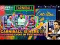 CARNIBALL EVENT IS ALMOST HERE IN FIFA MOBILE 21|| UPCOMING EVENT || FIFA MOBILE 21||