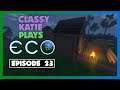 ClassyKatie Plays Eco! ◉ Episode 23