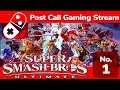 Clinic Follow-Ups with Super Smash Bros Ultimate! - Part 1 - Let's Play w/ Post Call Gaming!