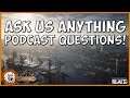 Conquerors Blade Podcast ASK US QUESTIONS!