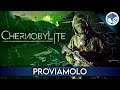 COSE STRANE A CHERNOBYL! ▶ CHERNOBYLITE Gameplay ITA - PROVIAMOLO!