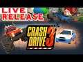 CRASH DRIVE 3 - Liveđź”´ Release - Android Live now, PC Live stream latter!