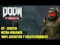 Doom Eternal en Español - 02 Exultia - 100% Secretos