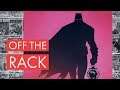 Dr. Manhattan's Meddling and Scott Snyder's Last Batman! - Off the Rack