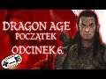 Dragon Age: Początek #6 - Głusza Korcari - Zagrajmy