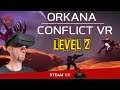 Endlich ein gutes RTS in VR!! ORKANA CONFLICT VR // Steam VR / Level 2 - Deutsch